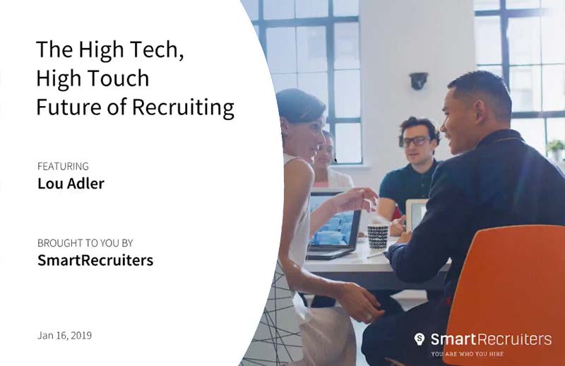 The High Tech, High Touch Future of Recruiting